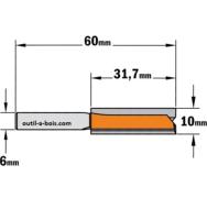 Fraise à Défoncer Carbure CMT - Diamètre 10 mm -  Hauteur 31,7 mm - Queue de 6 mm