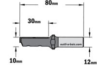 Fraise à Défoncer CMT à Plaquettes - Diamètre 10 mm -  Hauteur 30 mm - Queue de 12 mm