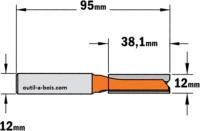 Fraise à Défoncer Carbure CMT - Diamètre 12 mm -  Hauteur 38.1 mm - Queue de 12 mm