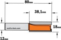 Fraise à Défoncer Carbure CMT - Diamètre 18 mm -  Hauteur 38.1 mm - Queue de 12 mm