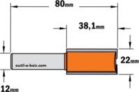Fraise à Défoncer Carbure CMT - Diamètre 22 mm -  Hauteur 38.1 mm - Queue de 12 mm